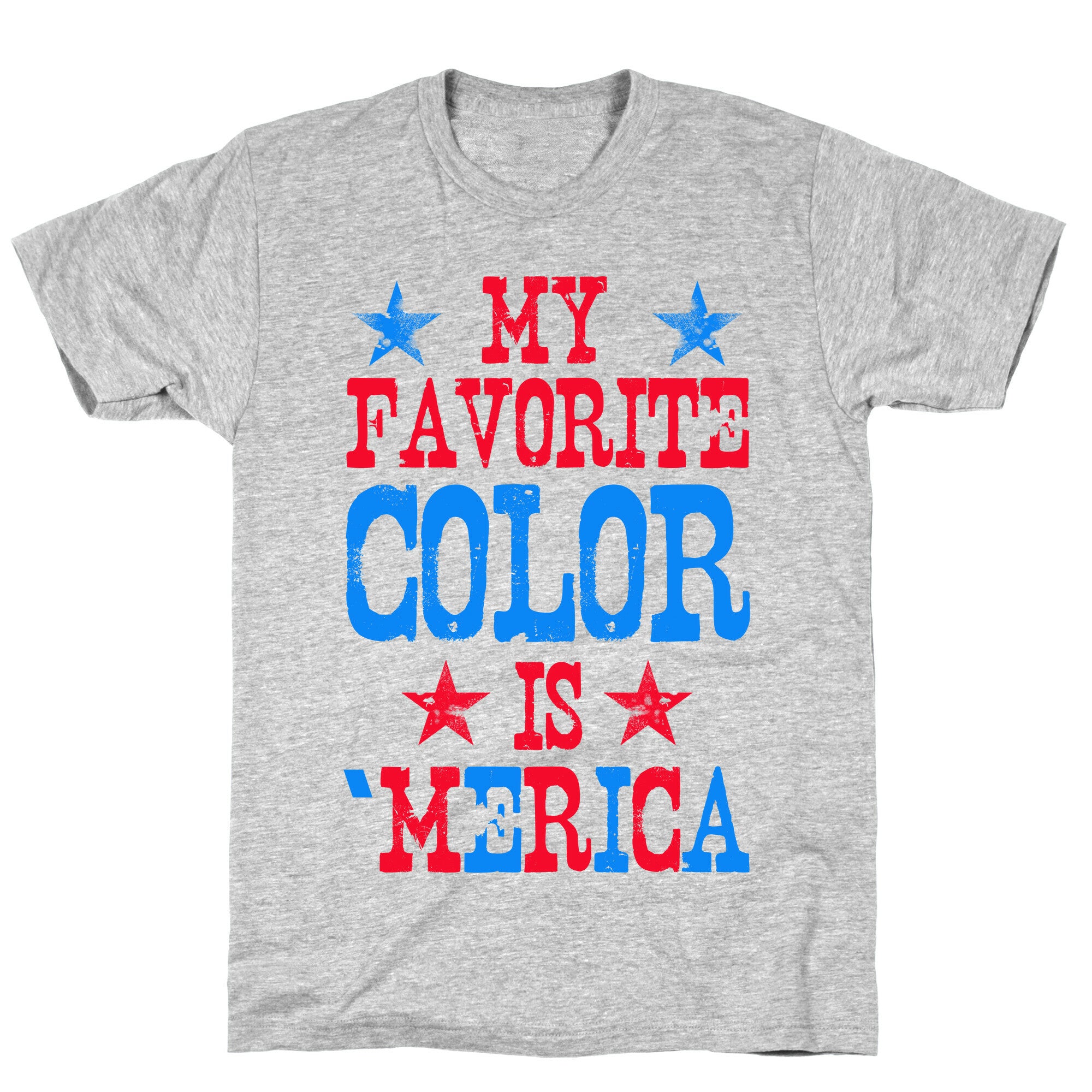 My Favorite Color is 'Merica! T-Shirt
